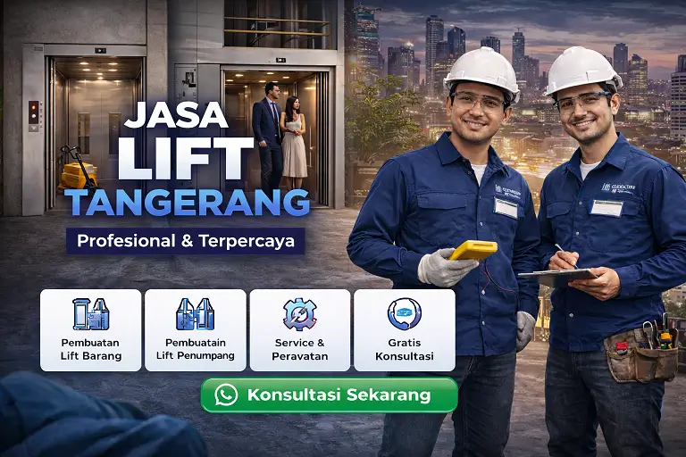 Jasa Lift Tangerang Terpercaya | Lift Barang & Penumpang
